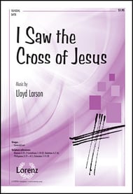 I Saw the Cross of Jesus SATB choral sheet music cover Thumbnail